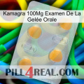Kamagra 100Mg Examen De La Gelée Orale 24